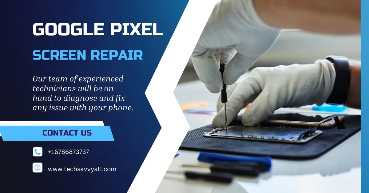 Comprehensive Guide to Google Pixel Screen Repair: Everything You Need to Know